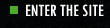 Enter The Site